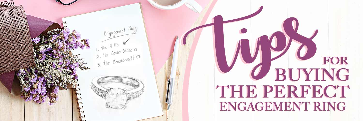 Tips for Buying the Perfect Engagement Ring
