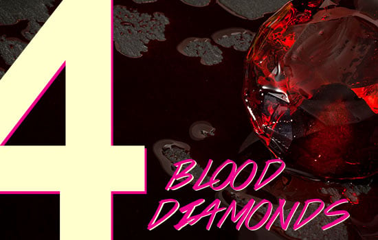 #4: Blood Diamonds