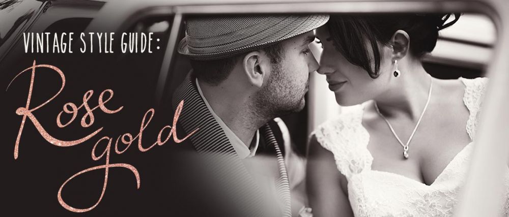 Style Guide: Vintage Style Engagement Rings in Rose Gold