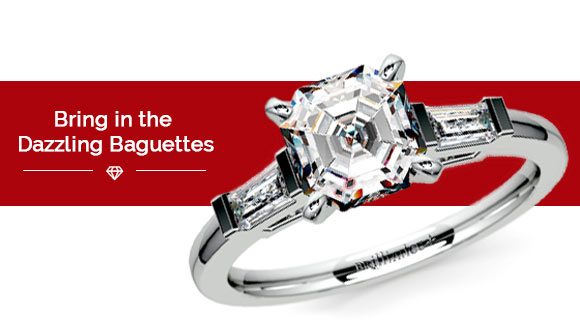 Asscher Dos: Baguettes Work Best