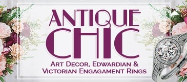 Antique Chic: Art Deco, Edwardian, and Victorian Engagement Rings