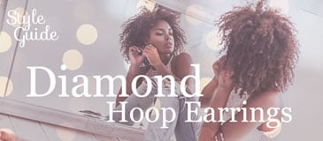 Style Guide for Diamond Hoop Earrings